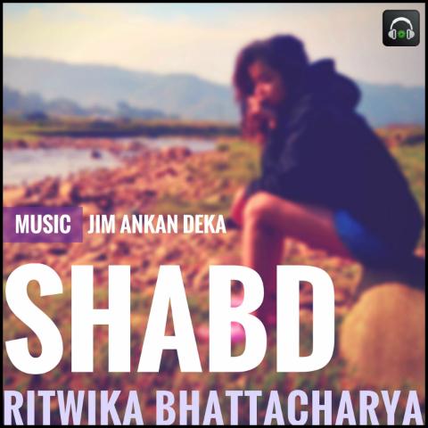 Shabd feat. Ritwika Bhattacharya