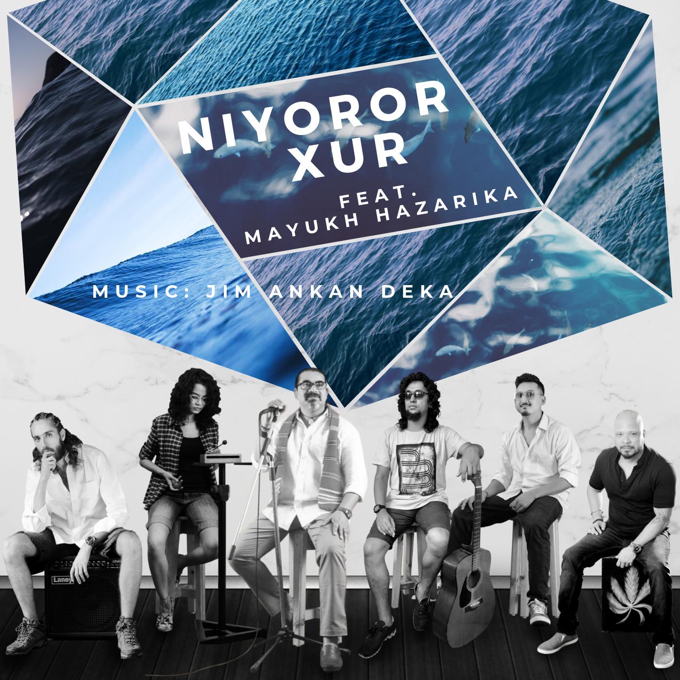 Niyoror Xur feat. Mayukh Hazarika