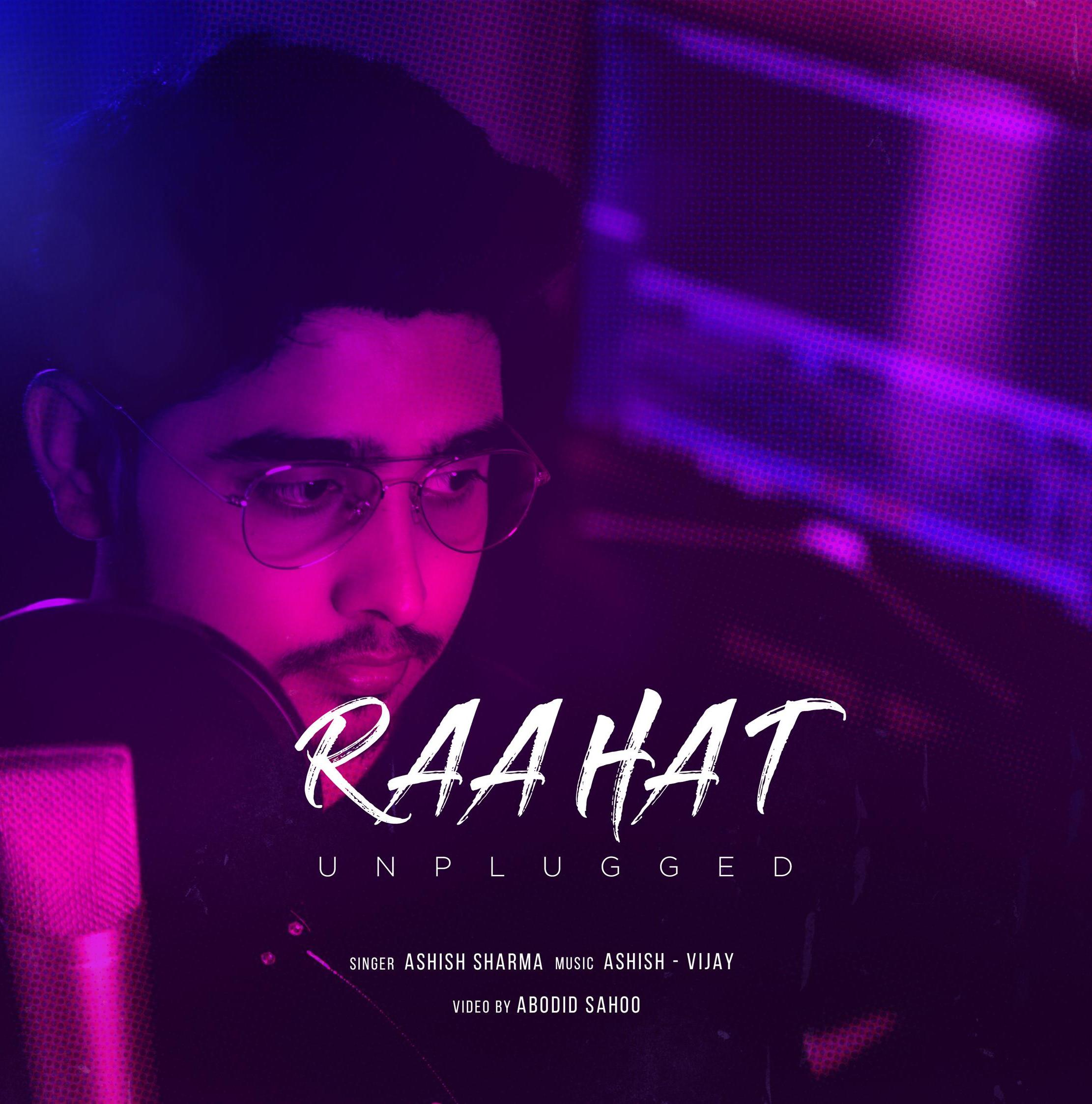 Raahat Unplugged |Ashish Khandal | Ashish-Vijay