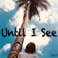 Until I See