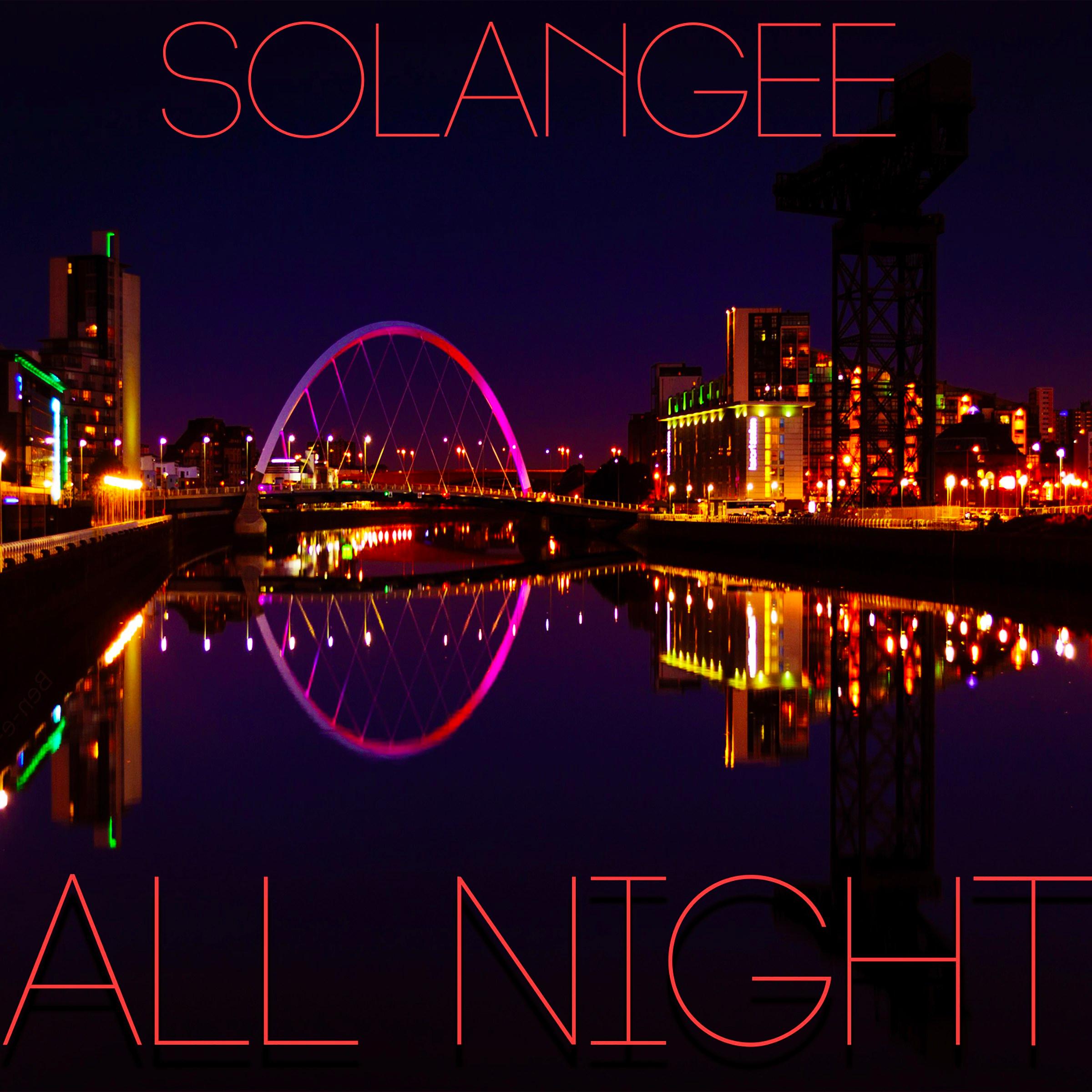 Solangee - All Night