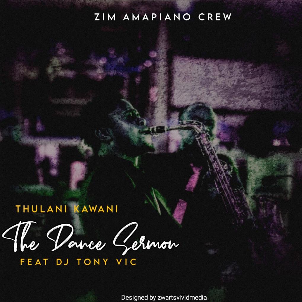 Thulani Kawani ft DJ Tonyvic - Dance Sermon