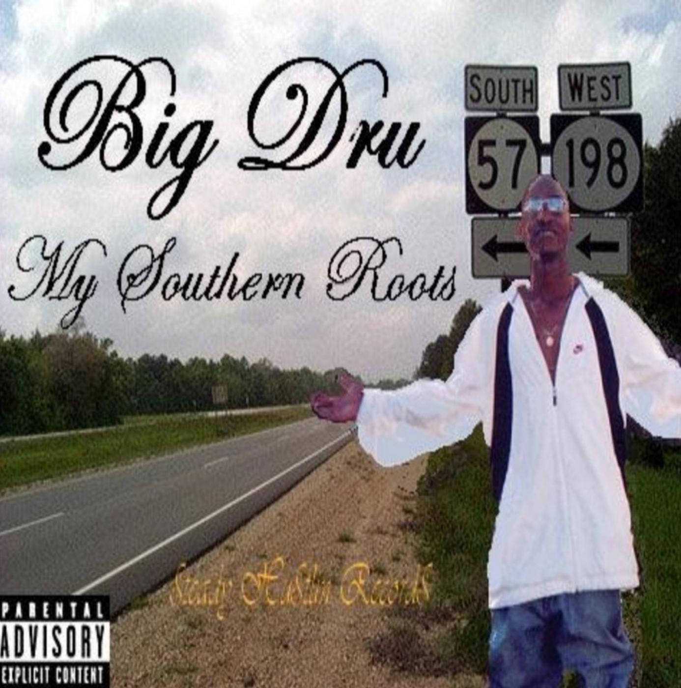 BigDru: My Southern Roots