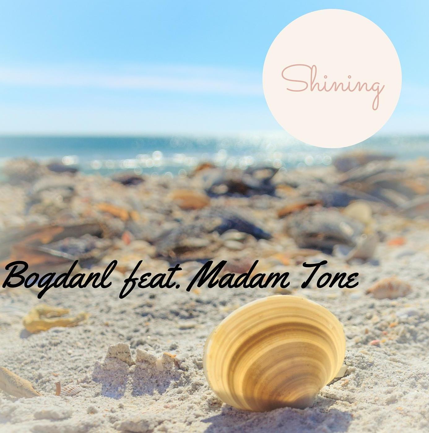 Shining Feat. Madam Tone