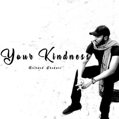 Your Kindness