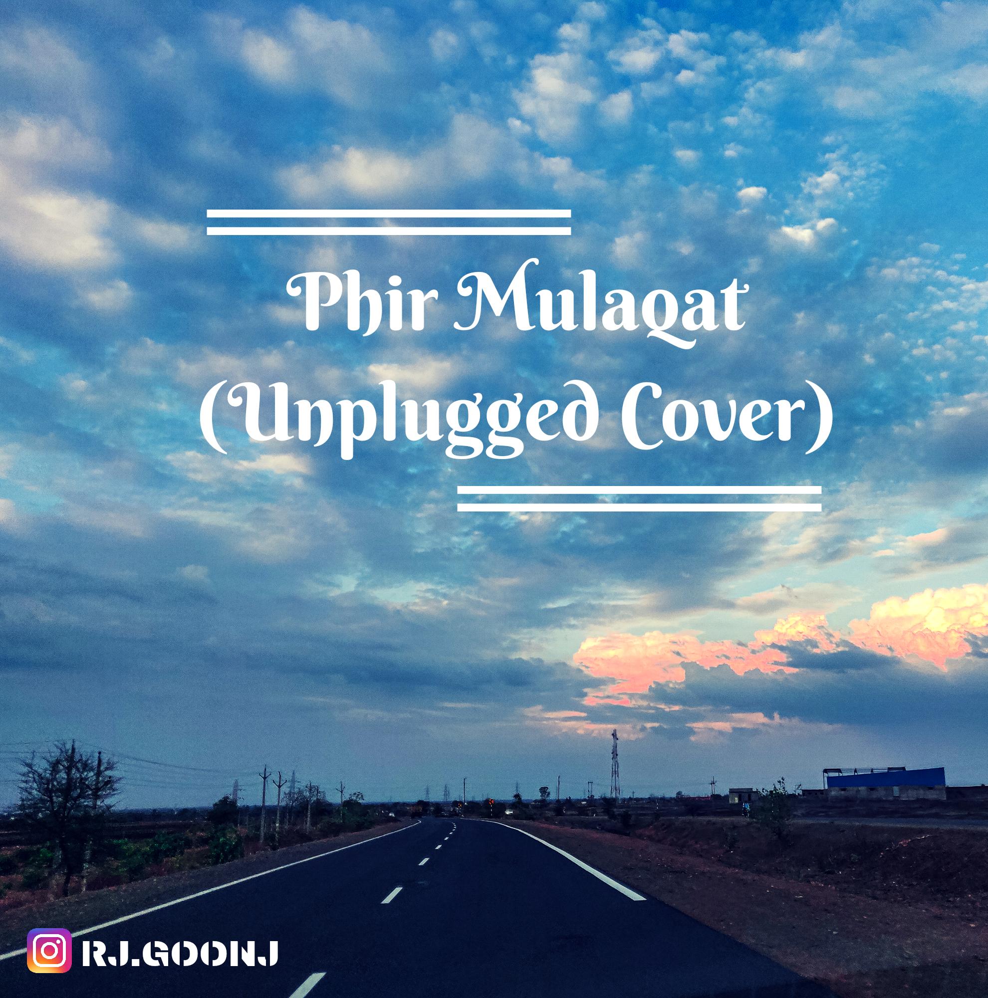 Phir Mulaqat (Unplugged) | Jubin Nautiyal | Cheat India