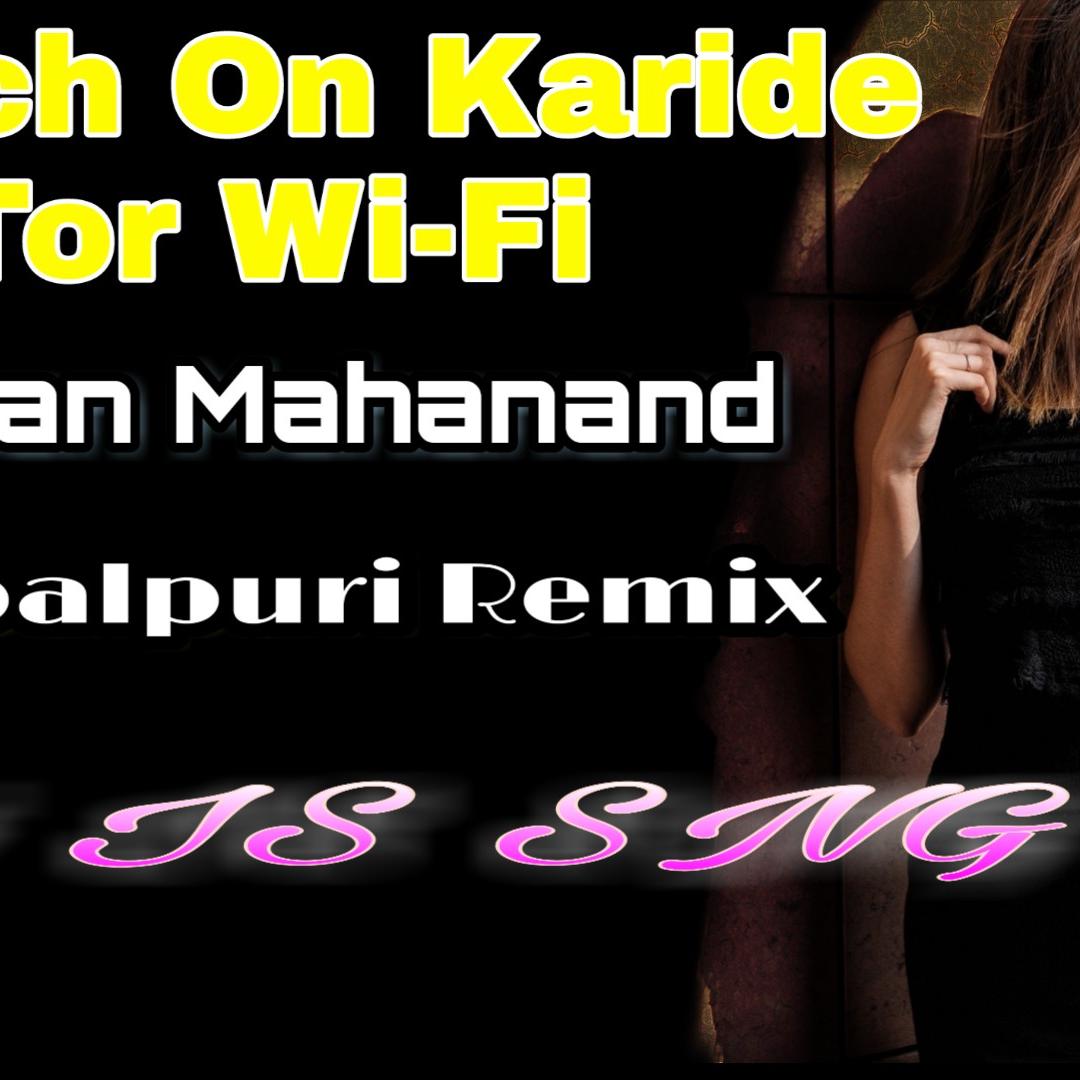 Swich On Karide Tor Wifi - Bhuban Mahanad ( Sambalpuri Remix ) Dj IS SNG