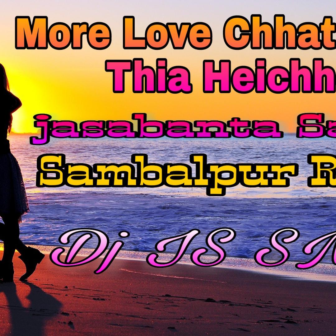 Mor Lover Chaat Upare Thia Heichhe - Jasabanta Sagar ( Sambalpuri Remix ) Dj IS SNG