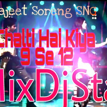 Chalti Hai Kiya 9 Se12 -- Judwaa 2 ( Remix ) Dj Indrajeet Soreng SNG