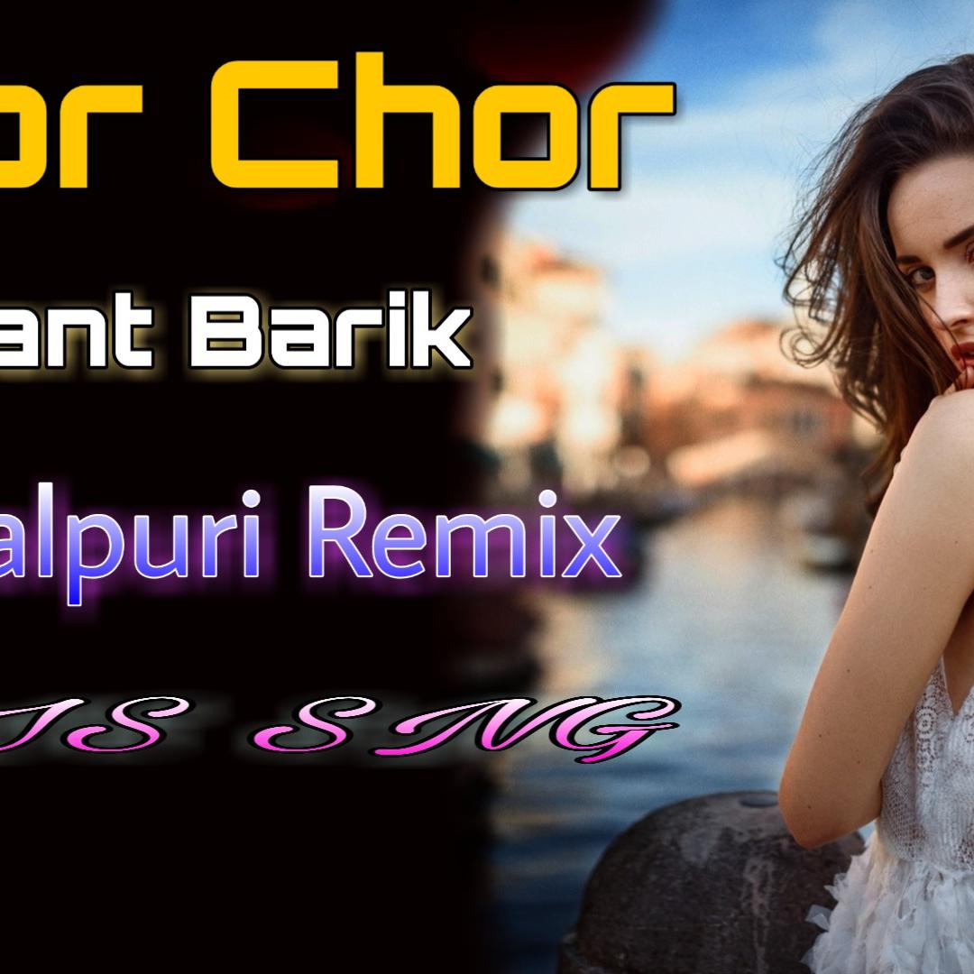 Chor Chor - Umakant Barik & Ashima Panda ( Sambalpuri Remix ) Dj IS SNG