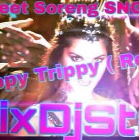 Trippy Trippy ( Remix ) Dj Indrajeet Soreng SNG