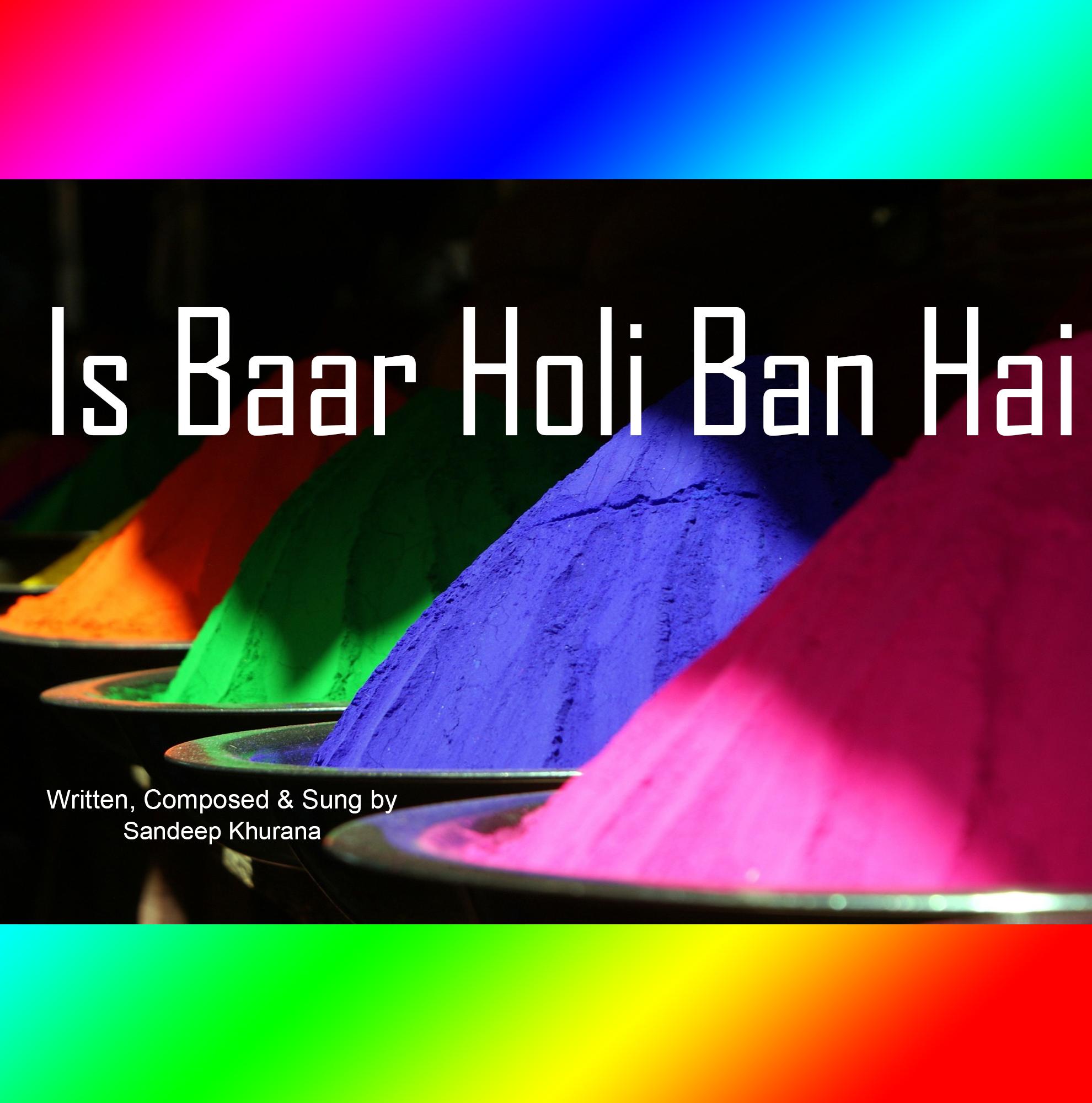Is-Baar-Holi-Ban-Hai