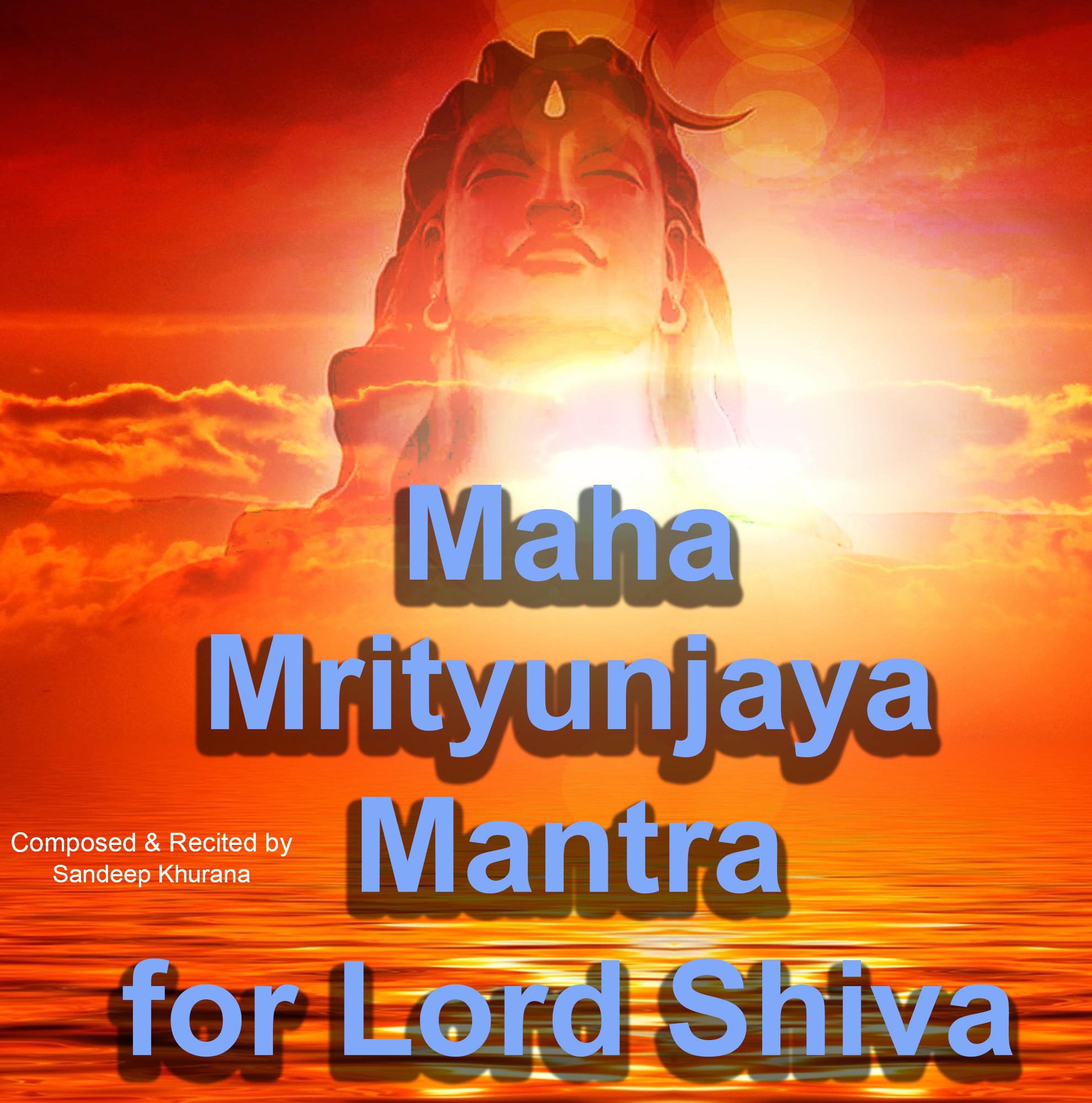 Maha Mrityunjaya Mantra for Lord Shiva