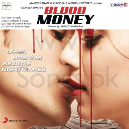   Blood Money  Jo Tere Sang