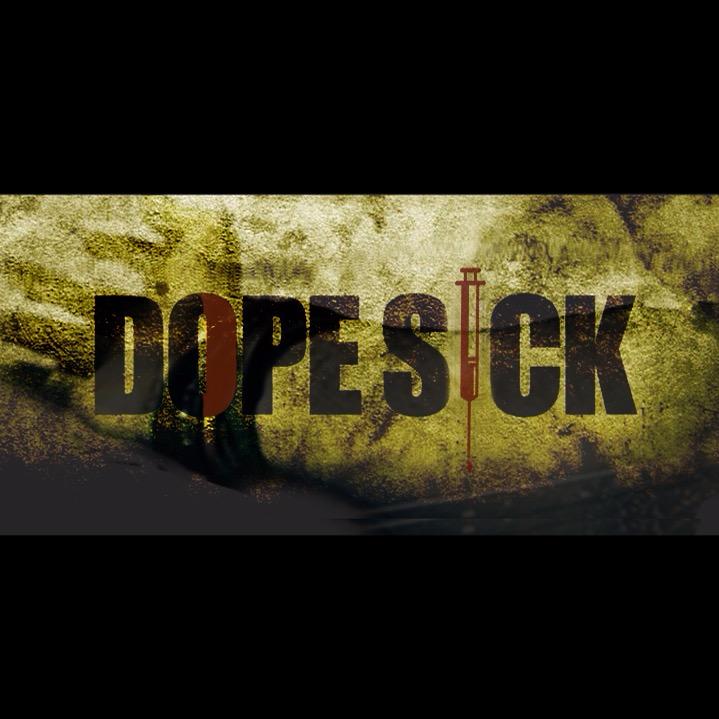 Dope Sick