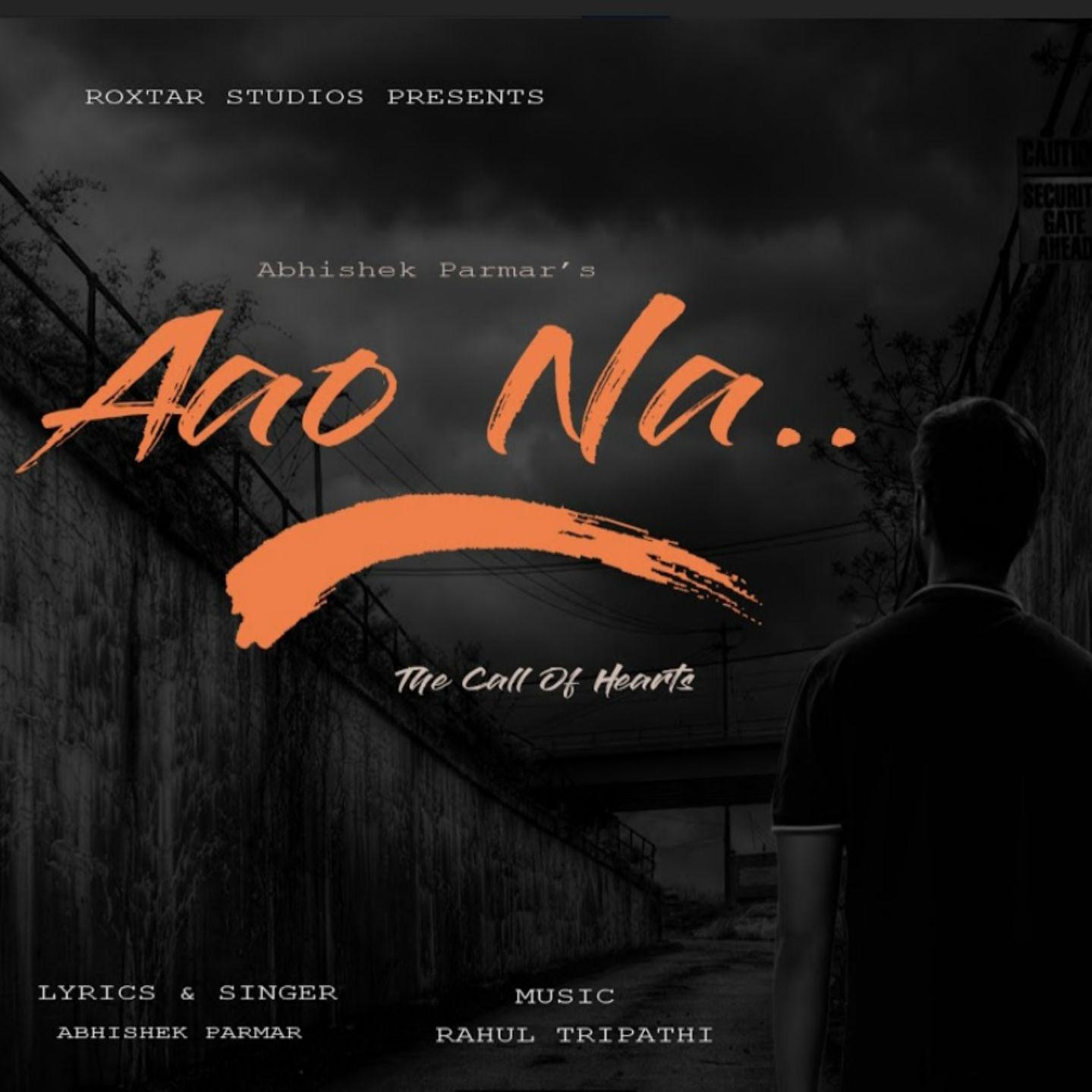 Aao Na by Abhishek Parmar