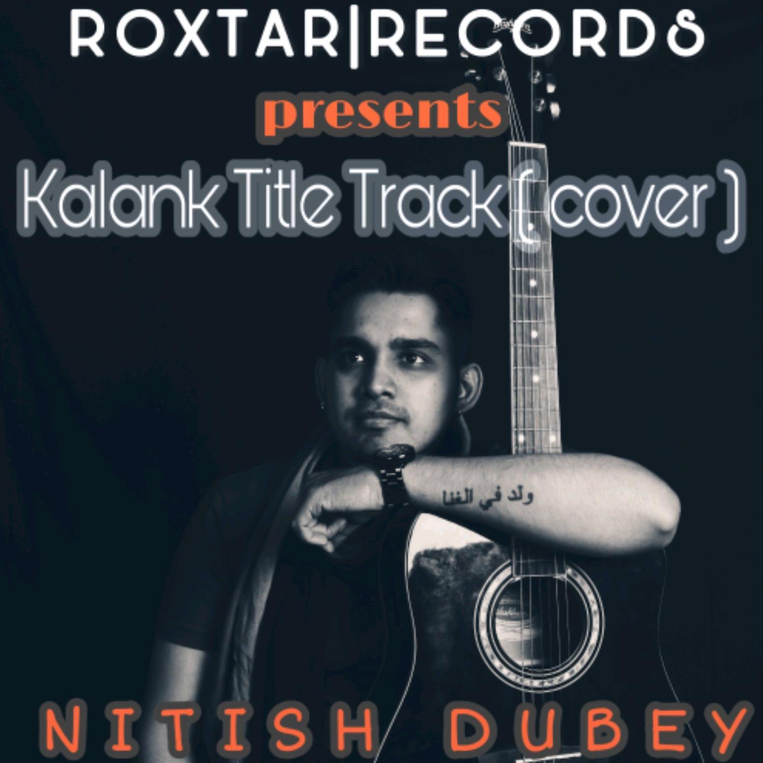 Kalank Title Track (Cover)