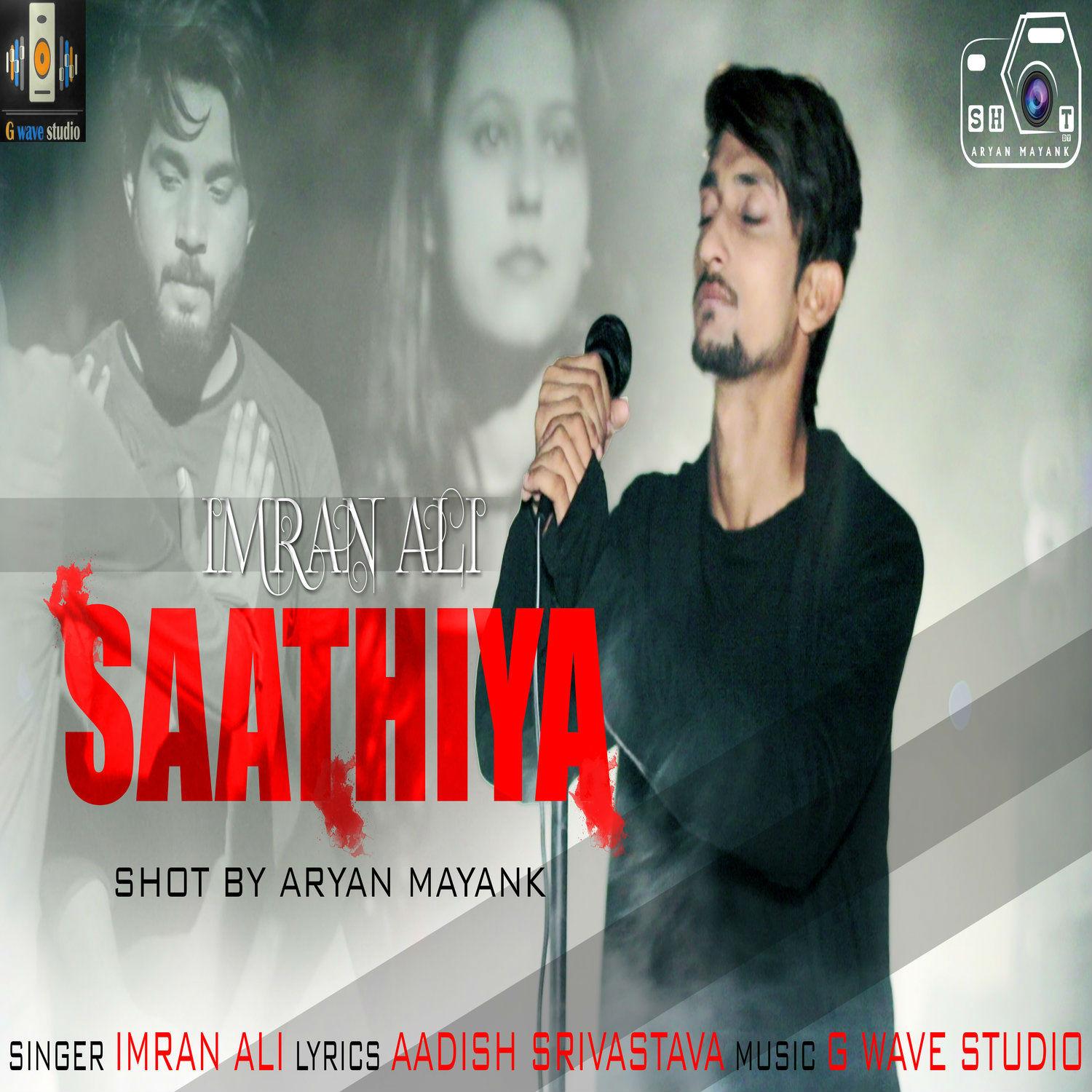 Saathiya by Imran Ali