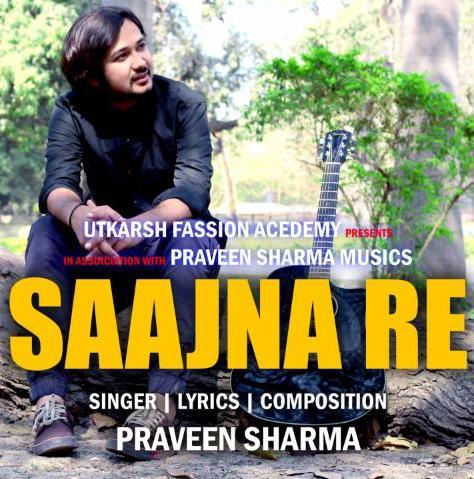 Saajna Re by Praveen Sharma