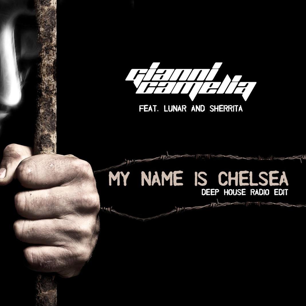 Gianni Camelia Feat. Lunar & Sherrita - My Name Is Chelsea (Dark Version)