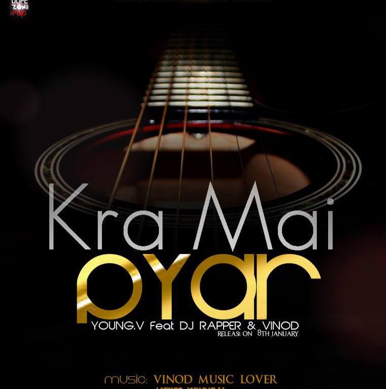 Kra Mai Pyar X Young.V Feat DJ Rapper