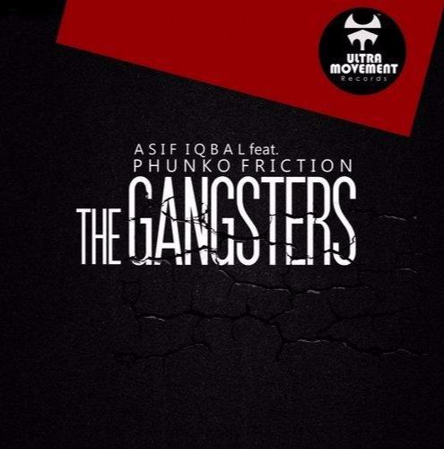 Phunko Friction - The Gangsters ft. Asif Iqbal