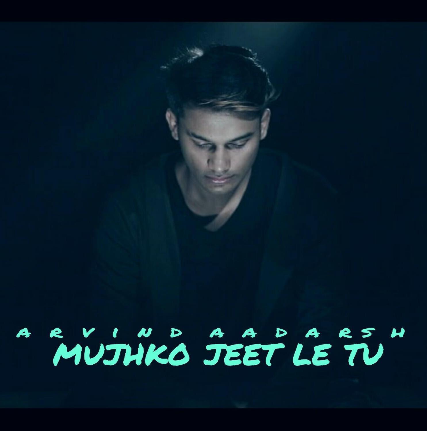 Mujhko Jeet Le Tu