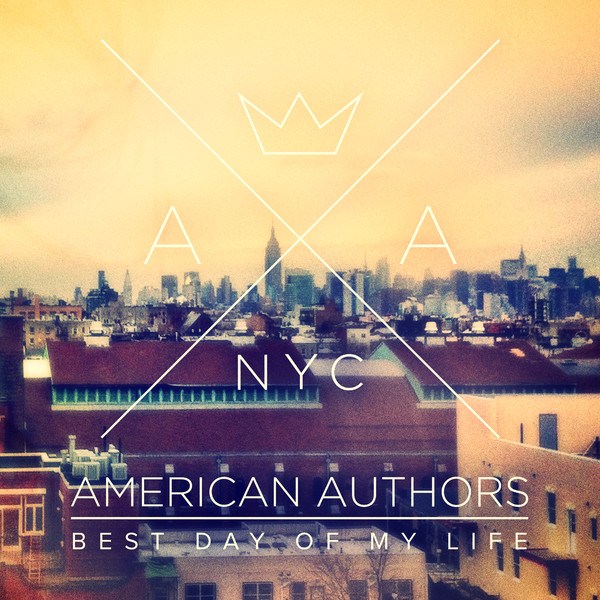 40 Best Day of My Life American Authors