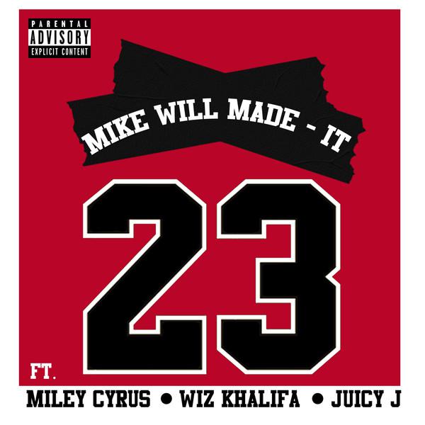 22 23 feat. Miley Cyrus Wiz Khalifa Juicy J Mike Will Made It