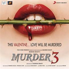   Murder 3  Mat Aazma Re