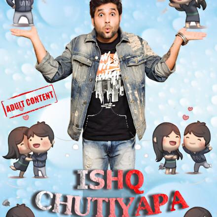 Ishq Chutiyapa