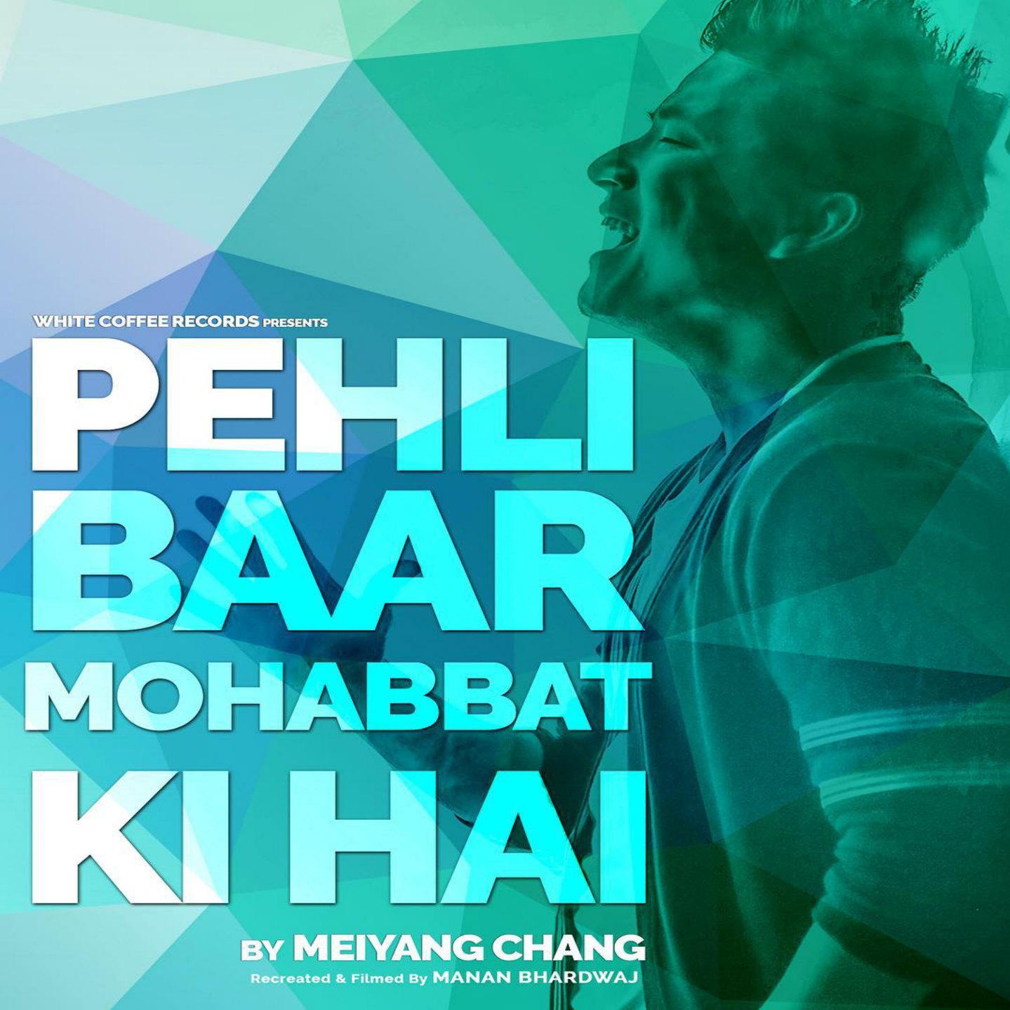 Pehli Baar Mohabbat Ki Hai - Cover by Meiyang Chang