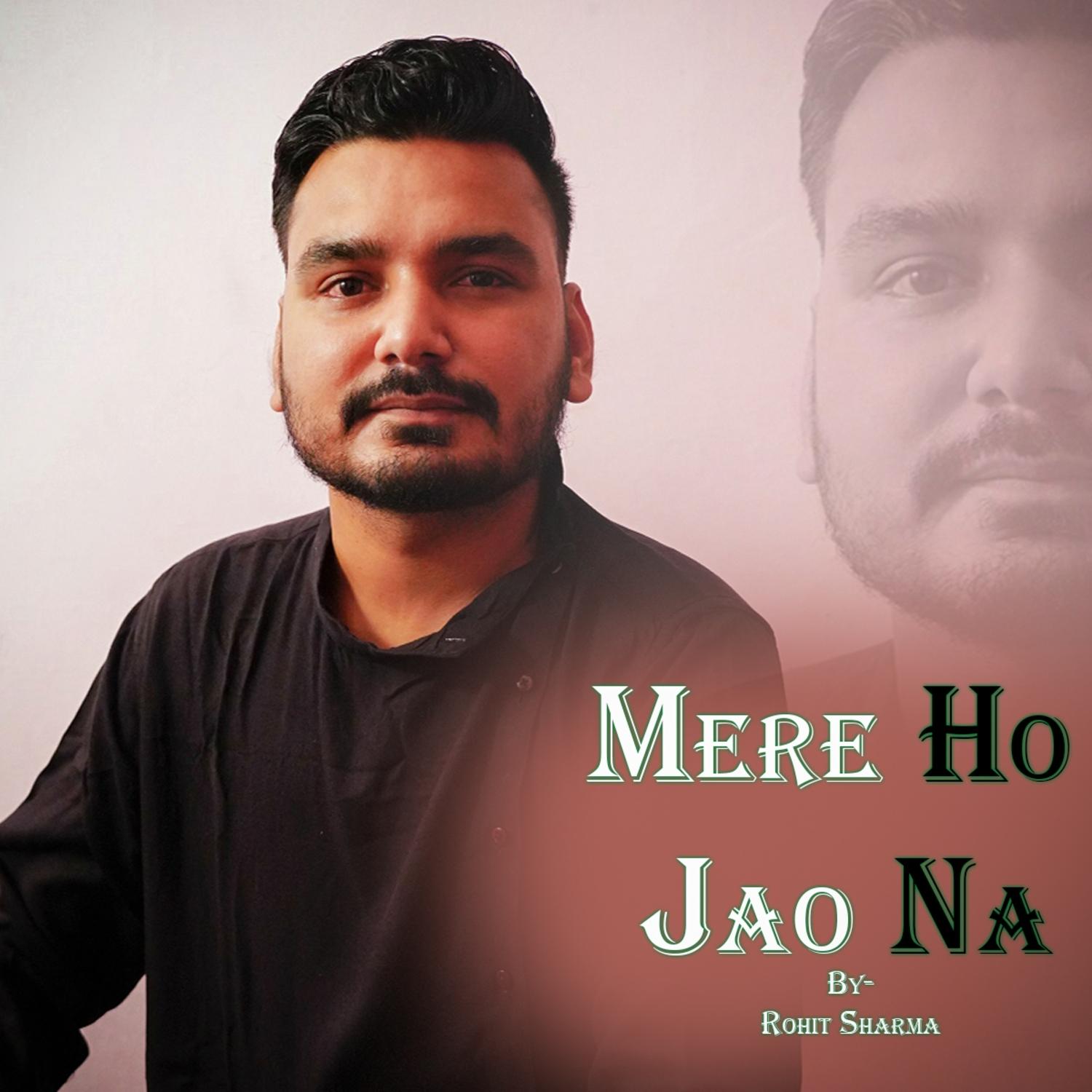 Mere Ho Jao Na 