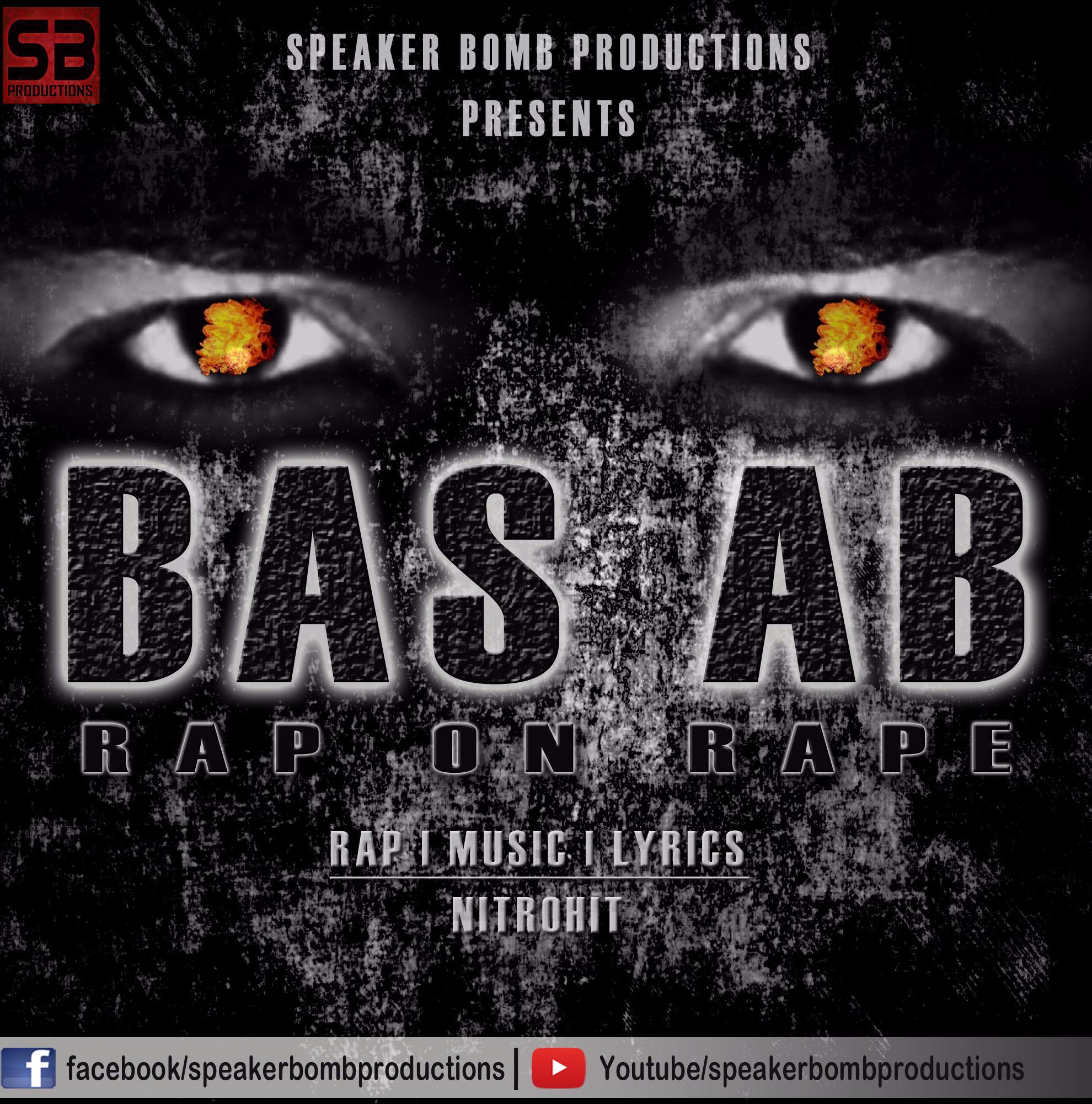 BAS AB - Rap On Rape | NITROHIT
