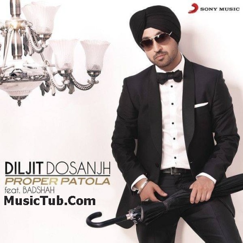Diljit Dosanjh   Proper Patola  Ft.Badshah 