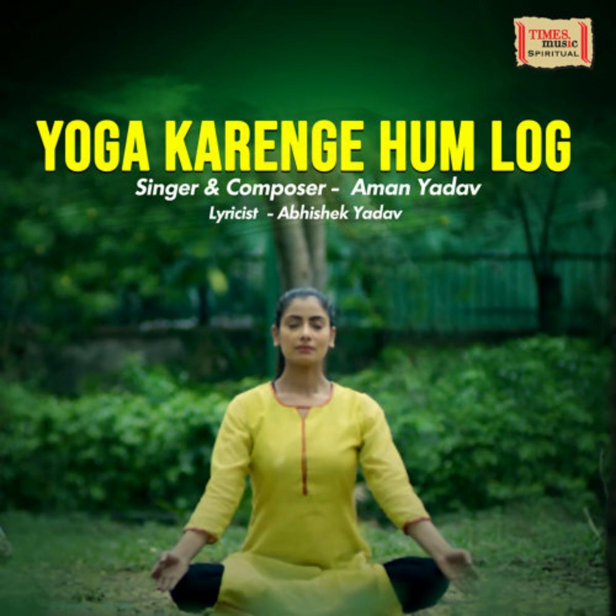 Yoga Karenge Hum Log 