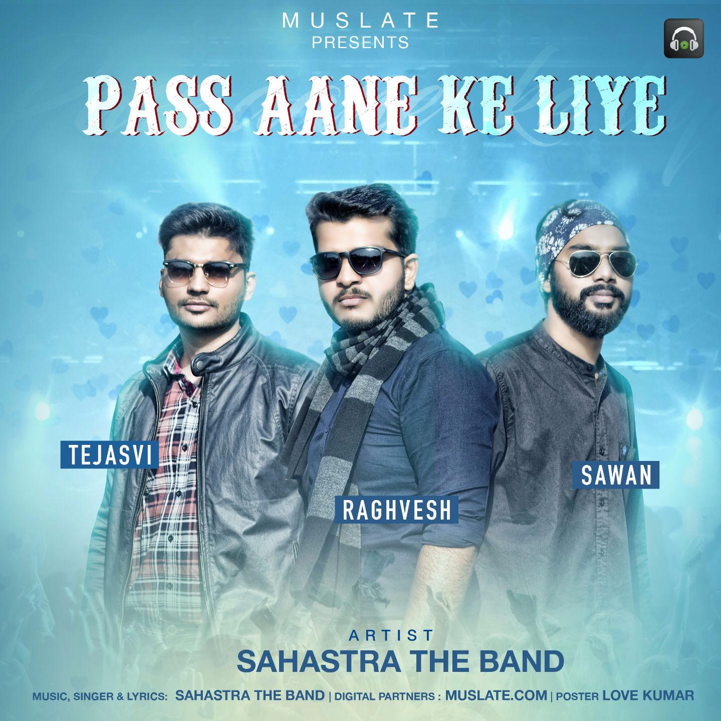 Pass Aane Ke Liye by Sahastra The Band