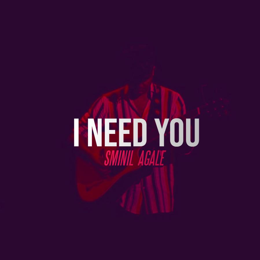 I Need You