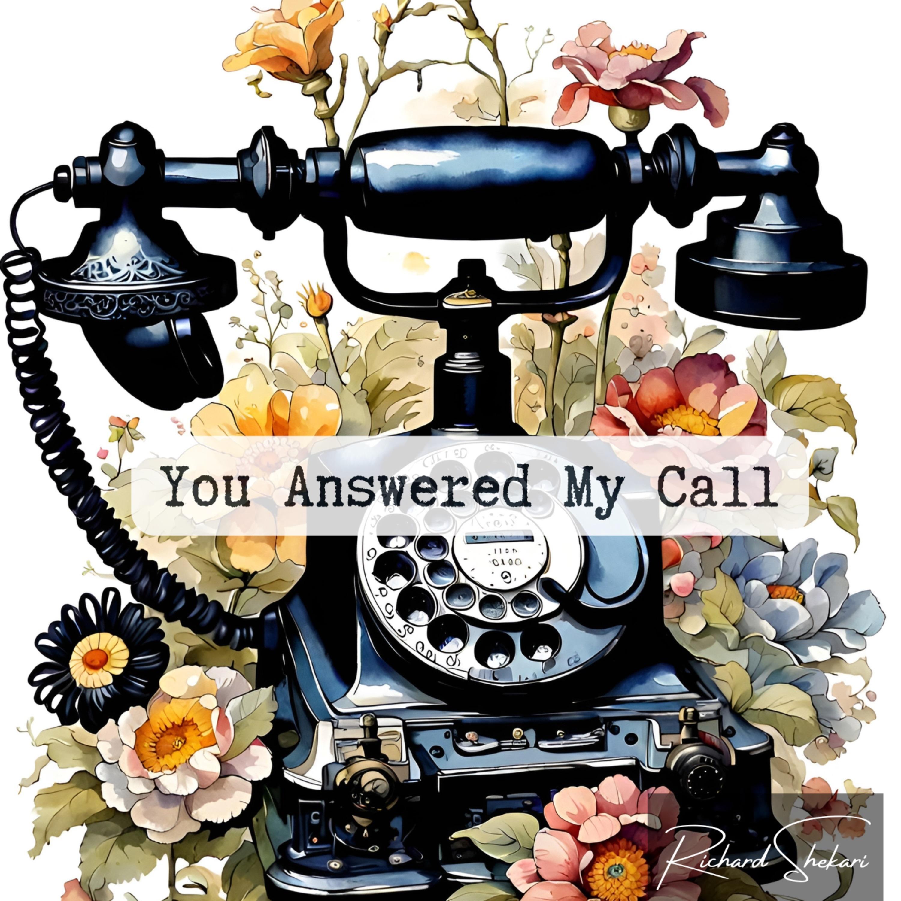 You Answered My Call