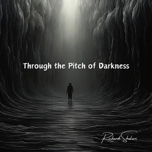  Through the Pitch of Darkness