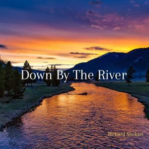 Down by the river