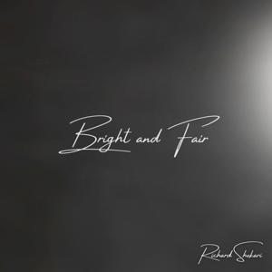  Bright and Fair