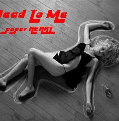 Dead To Me by paper HEART
