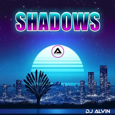 DJ Alvin - Shadows