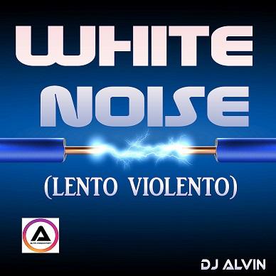 DJ Alvin - White Noise (Lento Violento)