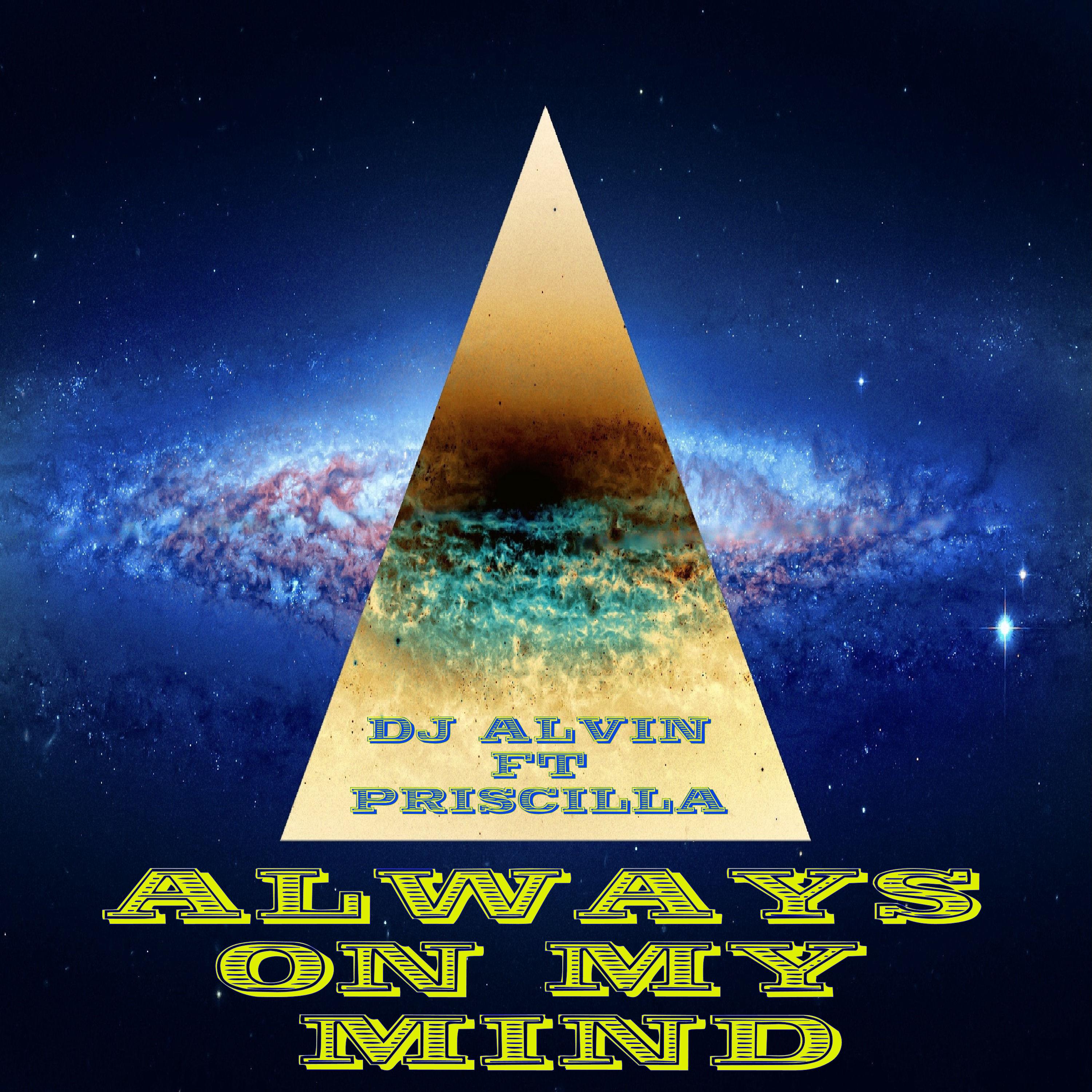 DJ Alvin ft Priscilla - Always on my mind