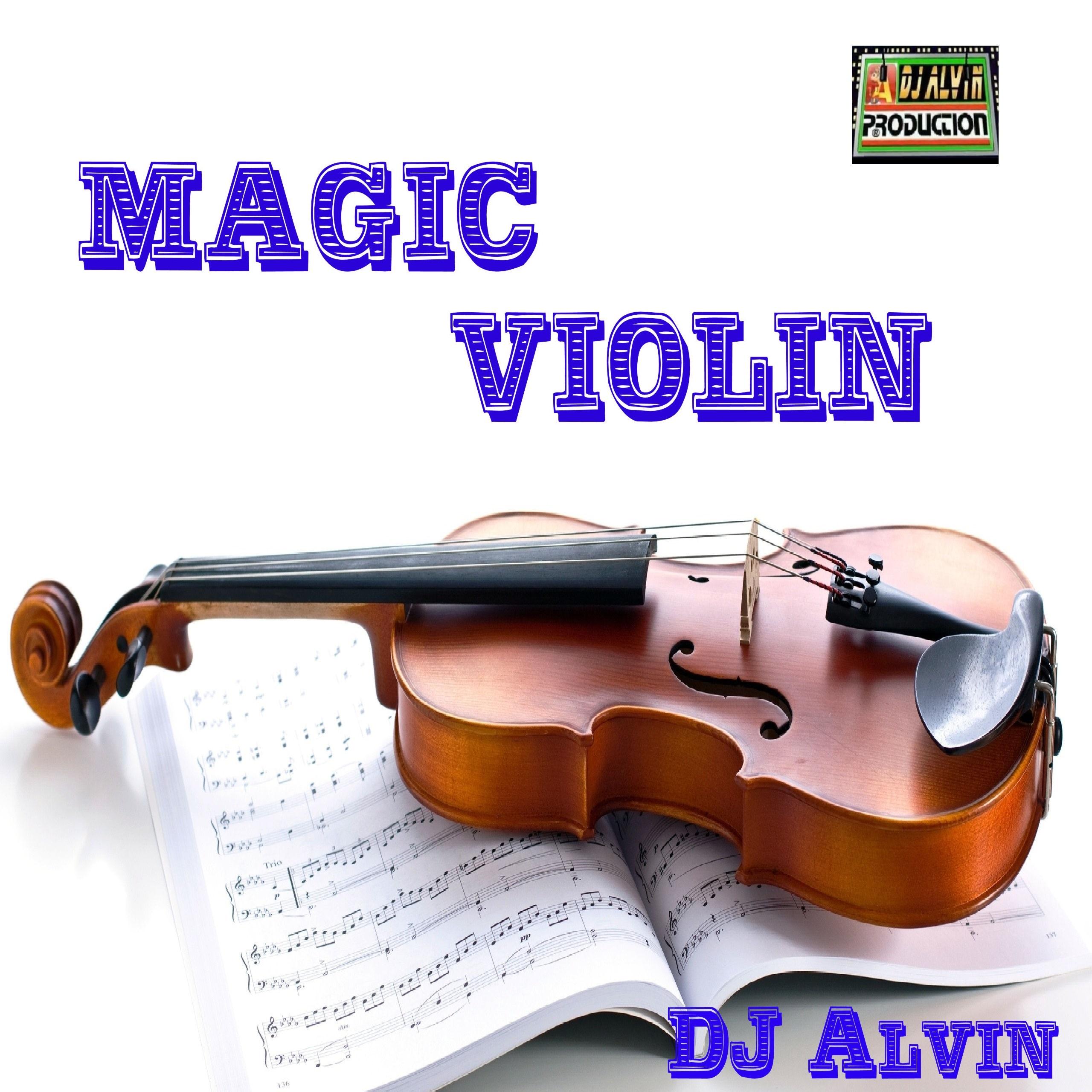 DJ Alvin - Magic Violin