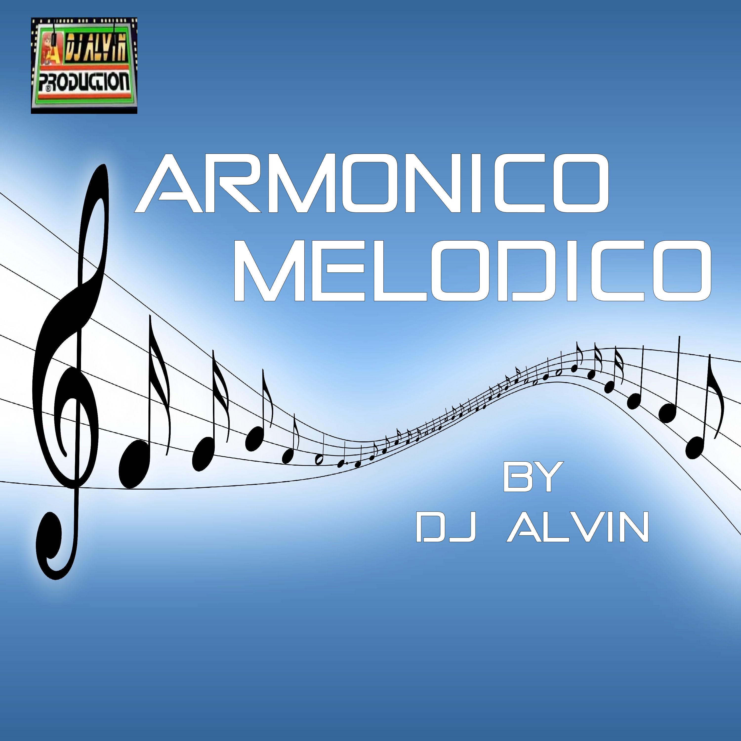 DJ Alvin - Armonico Melodico