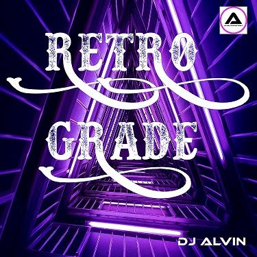 DJ Alvin - RetroGrade