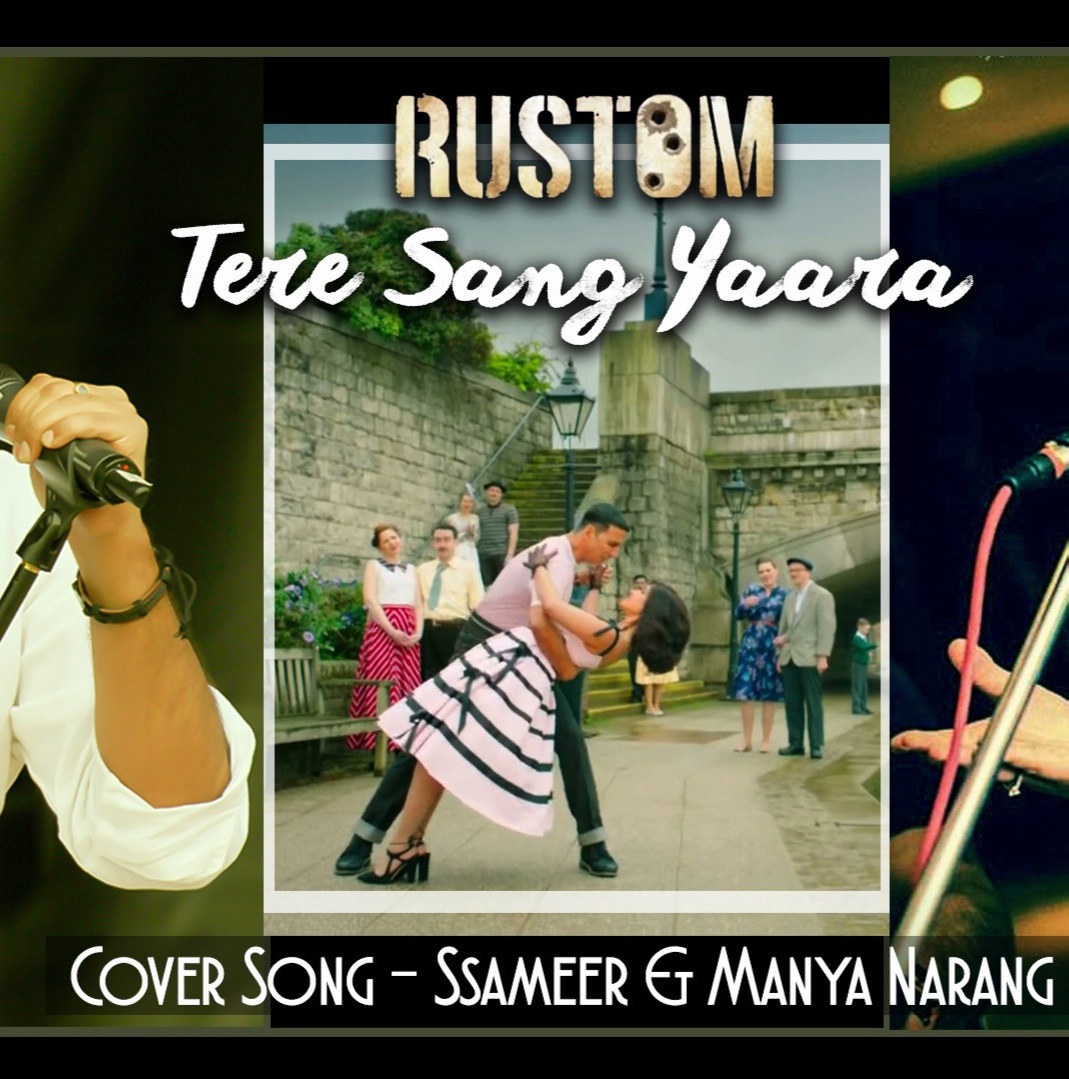 Tere Sang Yaara | Rustam | Ssameer & Manya NArang